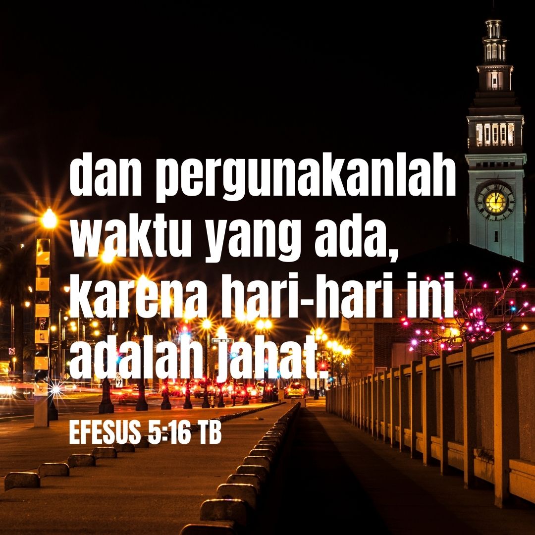 Pergunakan waktu yang ada
